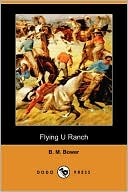 Book cover image of Flying U Ranch by B. M. Bower