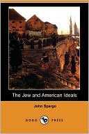 John Spargo: The Jew And American Ideals