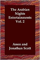 Book cover image of The Arabian Nights Entertainments, Vol. 2 by Anon