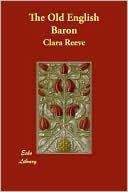 Clara Reeve: The Old English Baron