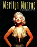 Marie Clayton: Marilyn Monroe: Unseen Archives