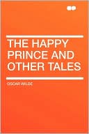 Book cover image of The Happy Prince And Other Tales by Oscar Wilde