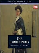 Katherine Mansfield: The Garden Party and Other Stories