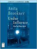 Anita Brookner: Undue Influence