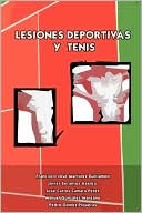 Book cover image of Lesiones deportivas y Tenis (Sports and Tennis Injuries) by Javier Serantes Asenjo