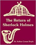 Arthur Conan Doyle: Return Of Sherlock Holmes, The