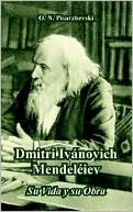 Book cover image of Dmitri Ivanovich Mendeleiev by O. N. Pisarzhevski
