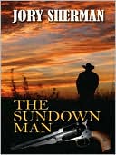 Jory Sherman: The Sundown Man