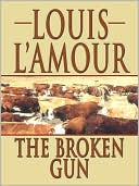 Book cover image of The Broken Gun by Louis L'Amour