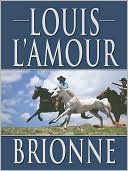 Louis L'Amour: Brionne
