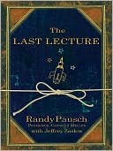 Book cover image of The Last Lecture by Randy Pausch
