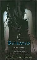 Book cover image of Betrayed (House of Night Series #2) by P. C. Cast