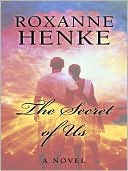 Roxanne Henke: Secret of Us