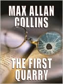 Book cover image of The First Quarry by Max Allan Collins