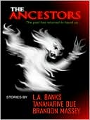 Book cover image of The Ancestors by L. A. Banks