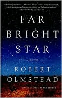 Book cover image of Far Bright Star by Robert Olmstead