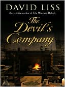 David Liss: The Devil's Company (Benjamin Weaver Series #3)
