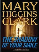 Mary Higgins Clark: The Shadow of Your Smile