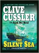 Clive Cussler: The Silent Sea (Oregon Files Series #7)