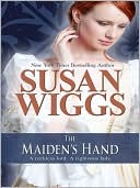 Susan Wiggs: The Maiden's Hand (Tudor Rose Series #2)