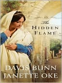 Davis Bunn: The Hidden Flame (Acts of Faith Series #2)