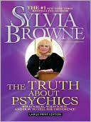 Sylvia Browne: The Truth about Psychics