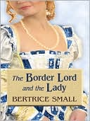 Bertrice Small: The Border Lord and the Lady