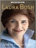Book cover image of Spoken from the Heart by Laura Bush