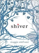 Book cover image of Shiver (Wolves of Mercy Falls Series #1) by Maggie Stiefvater