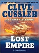 Clive Cussler: Lost Empire (Fargo Adventure Series #2)
