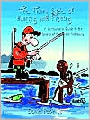 Book cover image of The Funny Side of Hunting and Fishing: A Cartoonist's Guide to the Sports of the Great Outdoors by Daniel Roberts