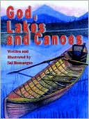 Sal Bonsangue: God, Lakes and Canoes