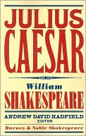 William Shakespeare: Julius Caesar (Barnes & Noble Shakespeare)