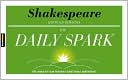 SparkNotes Editors: Shakespeare (The Daily Spark)