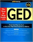 SparkNotes Editors: The Step-by-Step Guide to the GED (SparkNotes Test Prep Series)