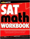 Book cover image of SAT Math Workbook (SparkNotes Test Prep) by SparkNotes Editors