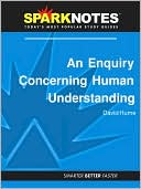 SparkNotes Editors: An Enquiry Concerning Human Understanding (SparkNotes Philosophy Guide)