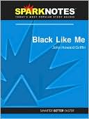 Book cover image of Black Like Me (SparkNotes Literature Guide Series) by John Howard Griffin