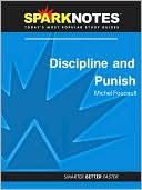 Book cover image of Discipline and Punish (SparkNotes Philosophy Guide) by SparkNotes Editors