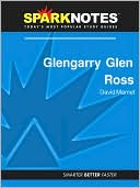 Book cover image of Glenngarry Glen Ross (SparkNotes Literature Guide Series) by David Mamet