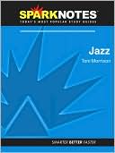 Toni Morrison: Jazz (SparkNotes Literature Guide Series)
