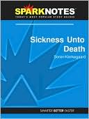 Book cover image of Sickness Unto Death (SparkNotes Philosophy Guide) by SparkNotes Editors