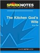 Amy Tan: The Kitchen God's Wife (SparkNotes Literature Guide Series)