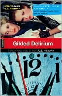 SparkNotes Editors: Gilded Delirium (Smart Novels: U.S. History)