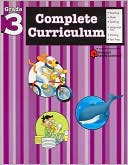 Book cover image of Complete Curriculum: Grade 3 (Flash Kids Complete Curriculum Series) by Flash Kids Editors