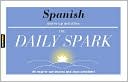 SparkNotes Editors: Spanish (The Daily Spark)