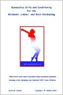 Book cover image of Gymnastics Drills: Walkover, Limber, Back Handspring by Karen M. Goeller