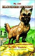 Book cover image of My Little Klondike Nugget: A Collection of Comical Doggie Tales by P. E. Yanisiw
