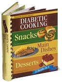 Book cover image of Diabetic Cooking 3 in 1: Snacks, Main Dishes and Desserts. by Editors of Favorite Brand Name Recipes