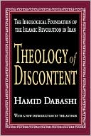 Hamid Dabashi: Theology of Discontent: The Ideological Foundation of the Islamic Revolution in Iran